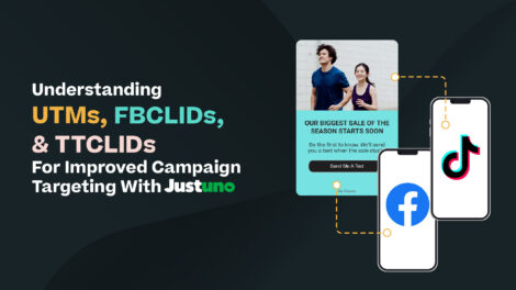 Understanding UTMs, FBCLIDs, & TTCLIDs For Improved Campaign Targeting With Justuno